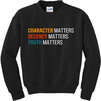 Character Matters Decency Matters Truth Matters America Kids Sweatshirt