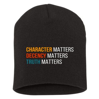 Character Matters Decency Matters Truth Matters America Short Acrylic Beanie