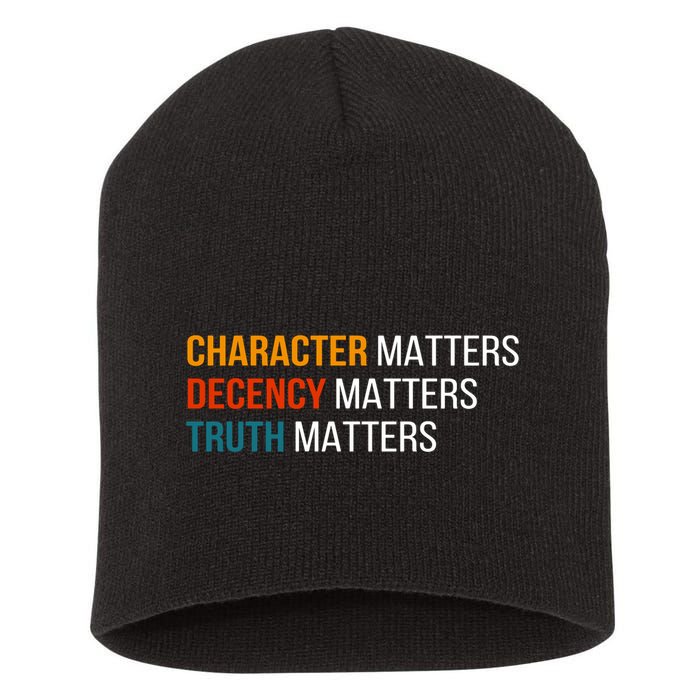 Character Matters Decency Matters Truth Matters America Short Acrylic Beanie