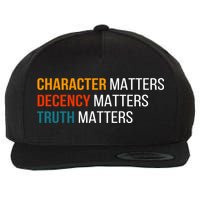 Character Matters Decency Matters Truth Matters America Wool Snapback Cap
