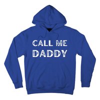 Call Me Daddy Gift Hoodie