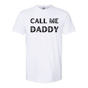 Call Me Daddy Gift Softstyle CVC T-Shirt