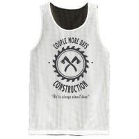 Couple More Days Construction We’re Always Almost Done Mesh Reversible Basketball Jersey Tank