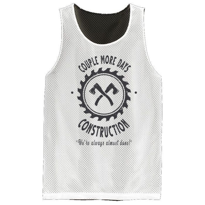 Couple More Days Construction We’re Always Almost Done Mesh Reversible Basketball Jersey Tank