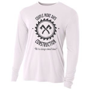 Couple More Days Construction We’re Always Almost Done Cooling Performance Long Sleeve Crew