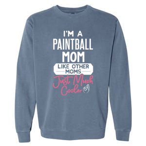 Cool Mothers Day Design Paintball Mom Gift Garment-Dyed Sweatshirt