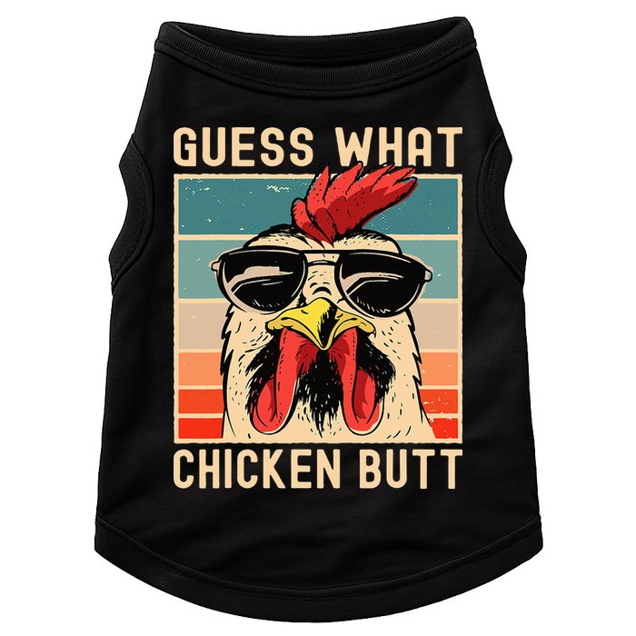 Chicken Meme Design Guess What Chicken Butt Doggie Tank