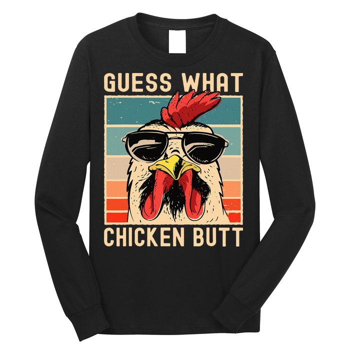 Chicken Meme Design Guess What Chicken Butt Long Sleeve Shirt