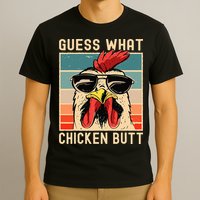Chicken Meme Design Guess What Chicken Butt T-Shirt
