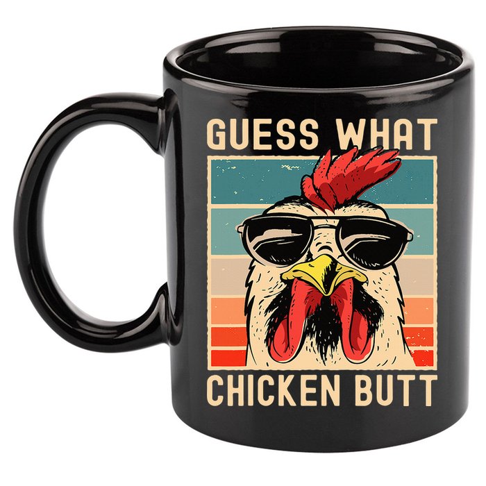 Chicken Meme Design Guess What Chicken Butt 11oz C Handle Ceramic Mug