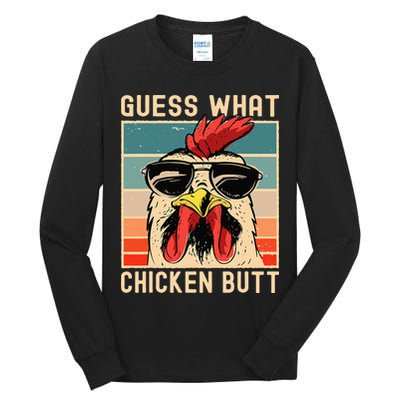 Chicken Meme Design Guess What Chicken Butt Tall Long Sleeve T-Shirt