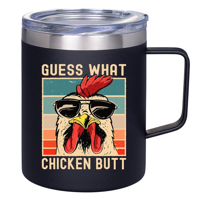 Chicken Meme Design Guess What Chicken Butt 12oz Stainless Steel Coffee Mug