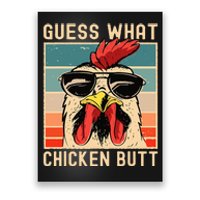 Chicken Meme Design Guess What Chicken Butt Poster