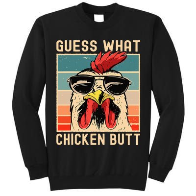 Chicken Meme Design Guess What Chicken Butt Tall Sweatshirt