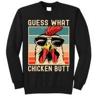 Chicken Meme Design Guess What Chicken Butt Tall Sweatshirt