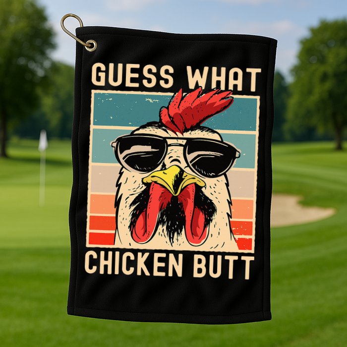 Chicken Meme Design Guess What Chicken Butt Golf Towel