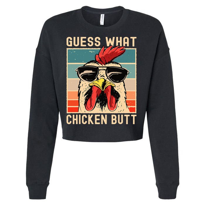 Chicken Meme Design Guess What Chicken Butt Cropped Pullover Crew