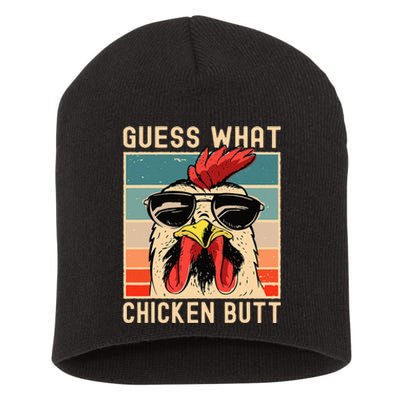 Chicken Meme Design Guess What Chicken Butt Short Acrylic Beanie