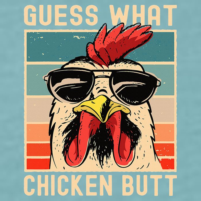 Chicken Meme Design Guess What Chicken Butt Sueded Cloud Jersey T-Shirt