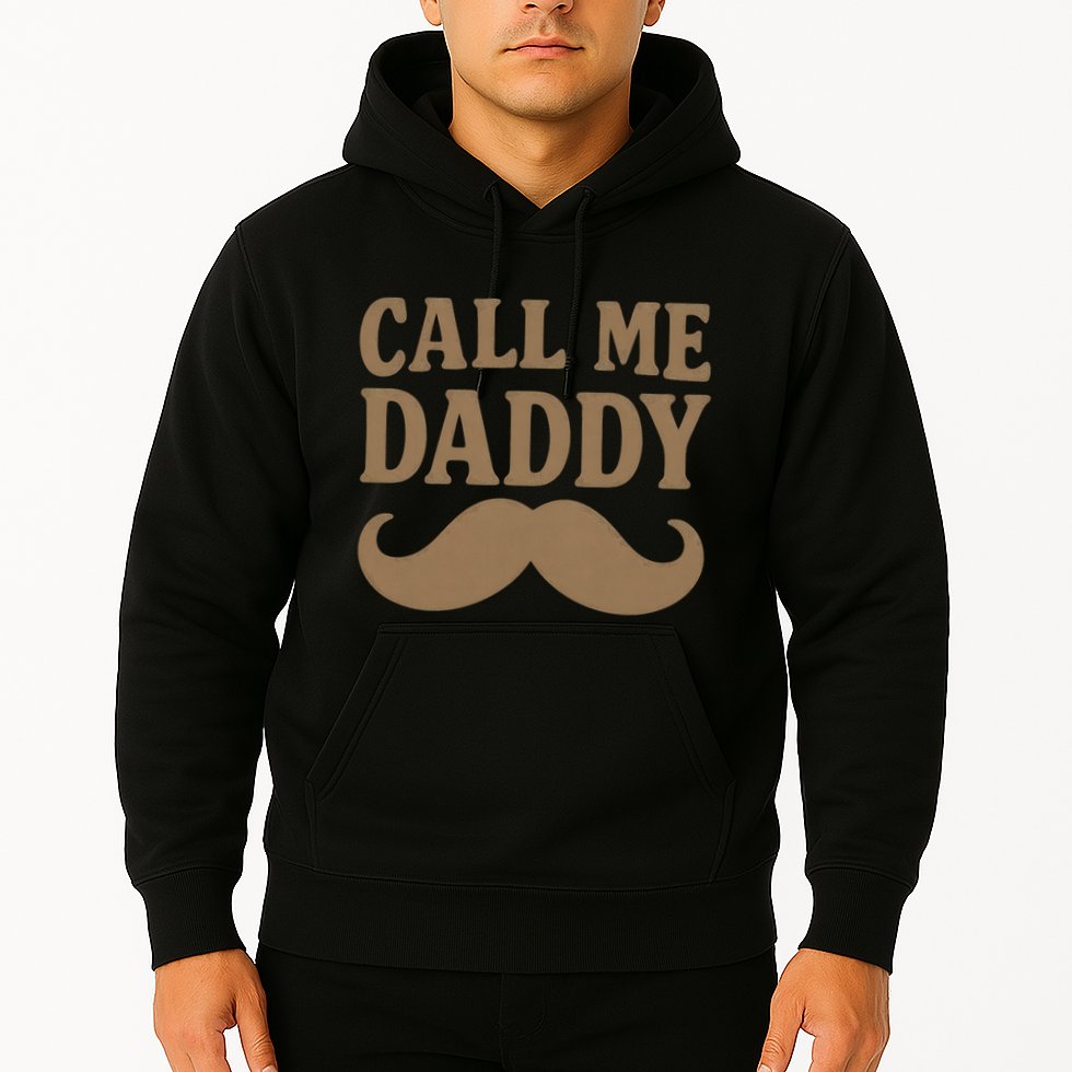 Call Me Daddy - Perfect Father's Day Gift Hoodie