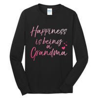 Cute MotherS Day Gift Happiness Is Being A Grandma Tall Long Sleeve T-Shirt