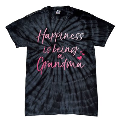 Cute MotherS Day Gift Happiness Is Being A Grandma Tie-Dye T-Shirt