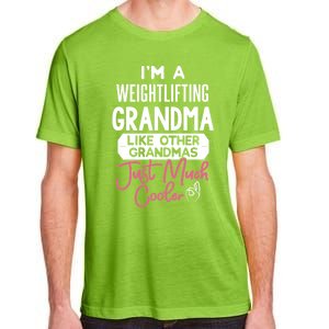 Cool Mothers Day Design Weightlifting Grandma Great Gift Adult ChromaSoft Performance T-Shirt