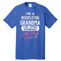 Cool Mothers Day Design Weightlifting Grandma Great Gift Tall T-Shirt