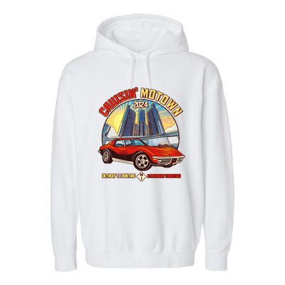 Cruisin Motown Detroit To Pontiac A Michigan Tradition Garment-Dyed Fleece Hoodie