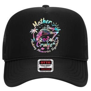 Cruise Mother Daughter Trip 2024 Funny Mom Daughter Vacation High Crown Mesh Back Trucker Hat