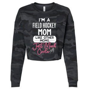 Cool Mothers Day Design Field Hockey Mom Great Gift Cropped Pullover Crew