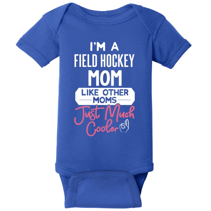 Cool Mothers Day Design Field Hockey Mom Great Gift Baby Bodysuit