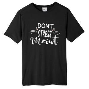 Cat Mom Dad Dont Stress Meowt Funny Kitty Kitten Lover Great Gift Tall Fusion ChromaSoft Performance T-Shirt