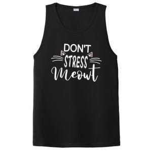 Cat Mom Dad Dont Stress Meowt Funny Kitty Kitten Lover Great Gift PosiCharge Competitor Tank