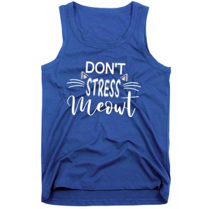 Cat Mom Dad Dont Stress Meowt Funny Kitty Kitten Lover Great Gift Tank Top