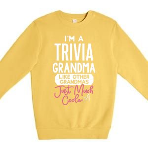 Cool Mothers Day Design Trivia Grandma Meaningful Gift Premium Crewneck Sweatshirt