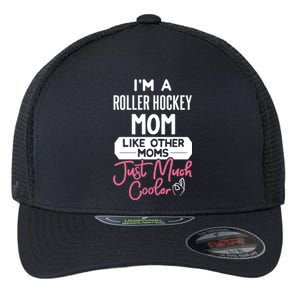 Cool Mothers Day Gift Roller Hockey Mom Funny Gift Flexfit Unipanel Trucker Cap