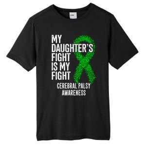 Cp My Daughter's Fight Is My Fight Cerebral Palsy Awareness Cute Gift Tall Fusion ChromaSoft Performance T-Shirt