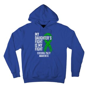 Cp My Daughter's Fight Is My Fight Cerebral Palsy Awareness Cute Gift Hoodie