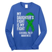 Cp My Daughter's Fight Is My Fight Cerebral Palsy Awareness Cute Gift Long Sleeve Shirt