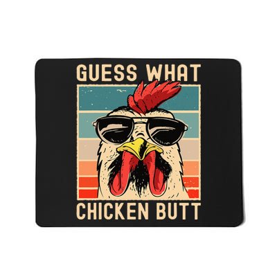 Chicken Meme Design  Guess What Chicken Butt  Mousepad