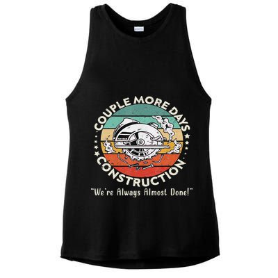 Couple More Days Construction We’re Always Almost Done Ladies PosiCharge Tri-Blend Wicking Tank