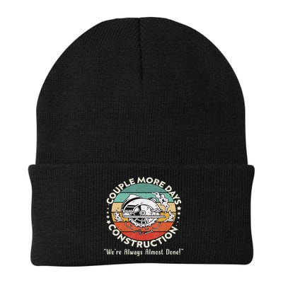 Couple More Days Construction We’re Always Almost Done Beanie