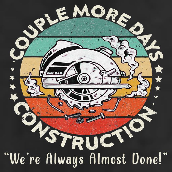 Couple More Days Construction We’re Always Almost Done Beanie