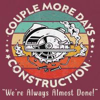 Couple More Days Construction We’re Always Almost Done 16oz Travel Tumbler