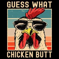 Chicken Meme Design Guess What Chicken Butt Poster