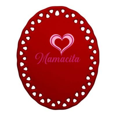 Cute Mother’s Day Love Heart Mamacita Funny Gift Ceramic Oval Ornament