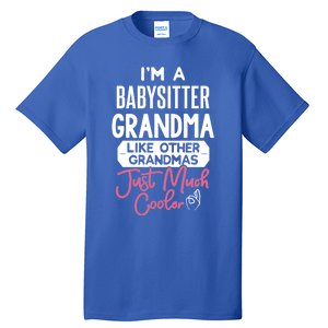 Cool Mothers Day Design Sitter Grandma Gift Tall T-Shirt