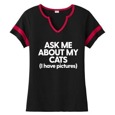 Cat Mom Dad Cat Lady Funny Kitty Cats Ask Me About My Cats Cute Gift Ladies Halftime Notch Neck Tee