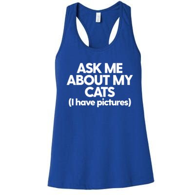 Cat Mom Dad Cat Lady Funny Kitty Cats Ask Me About My Cats Cute Gift Women's Racerback Tank